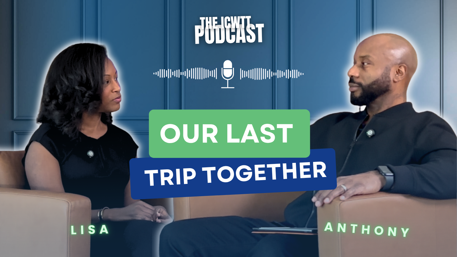 I Can't Wait To Travel|ICWTT Podcast